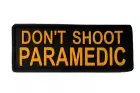 DON�T SHOOT PARAMEDIC - 3D Patch - Yellow